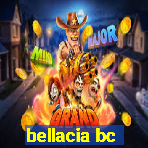 bellacia bc
